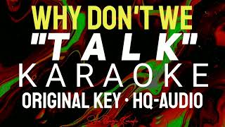 TALK KARAOKE  WHY DONT WE  SUKA BAGJA KARAOKE [upl. by Ettegirb]