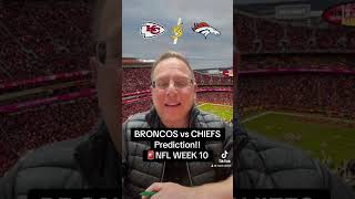 BRONCOS vs CHIEFS Prediction🚨NFL WEEK 10 [upl. by Mintun931]