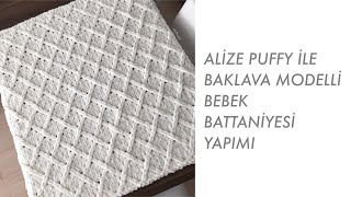 Alize Puffy ile “Baklava” Modelli Bebek Battaniyesi Yapımı  Crochet “Diamond” Blanket [upl. by Leede920]