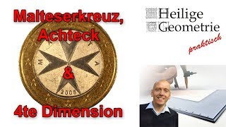 Malteserkreuz Achteck konstruktieren und Vierte Dimension  Heilige Geometrie praktisch [upl. by Callery690]