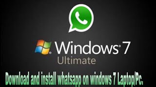 How to downloadinstall whatsapp on windows 7 [upl. by Taggart]