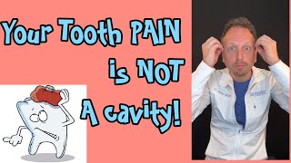 Your TOOTH PAIN is NOT a cavity…probably [upl. by Trovillion]