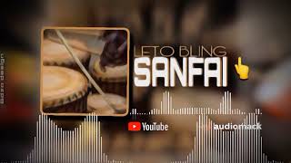 LETO BLING  SANFAI FA PROD BY WORLD son 2024 [upl. by Danit914]