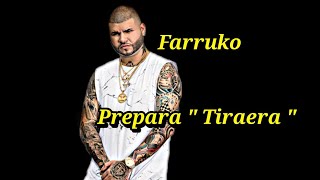 FARRUKO PREPARA TIRAERA PA PUSHO [upl. by Amlus632]