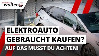 EAuto gebraucht kaufen  Schnäppchen oder Risiko Das solltest Du wissen elektroauto [upl. by Tletski]