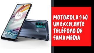 Motorola G60 Un Excelente Teléfono de Gama Media [upl. by Arateehc]