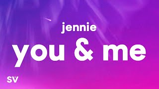 JENNIE  You amp Me Lyrics [upl. by Ddal695]