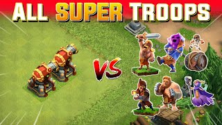 All Super Troops VS 2 Ricochet Cannon Clash Of clans [upl. by Thorley]