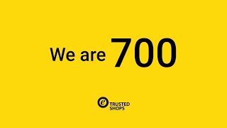 Trusted Shops – We are 700 [upl. by Christmas]