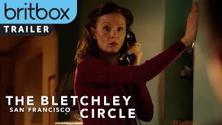 The Bletchley Circle San Francisco  Official Trailer  BritBox Original Series [upl. by Latsyrhk]