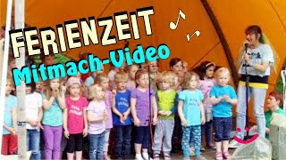 FERIENZEIT Bewegungslied ♪ Ferienlieder Mitmachlieder Sommerferien 2024 Kindertanz Sommerlied [upl. by Gault]