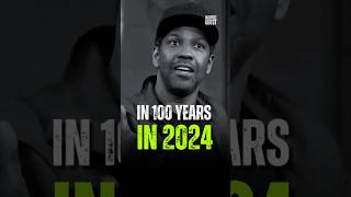 In 100 Years 2024 Denzel Washington motivation [upl. by Shanon]