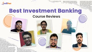 Best Investment Banking Course  Intellipaat Career Transition Reviews [upl. by Anitsirk]