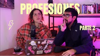 Sin Paltas Podcast  Profesiones Parte 2 [upl. by Enidaj]