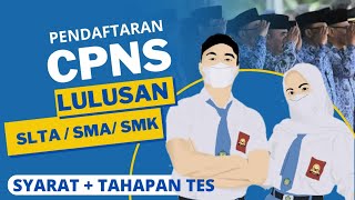 Lowongan CPNS Lulusan SMA Sederajat SMK MA PAKET C I Lengkap Syarat dan Tahapan Tes [upl. by Rosel]