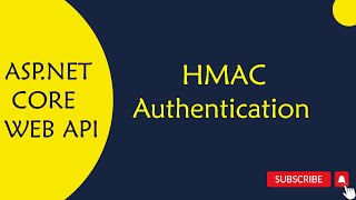 ASPNET Core WEB API  49HMAC Authentication in Telugu [upl. by Hacim]