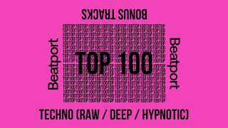 Beatport Top 100 Techno Raw  Deep  Hypnotic  Bonus Tracks June 2024 [upl. by Gainer]