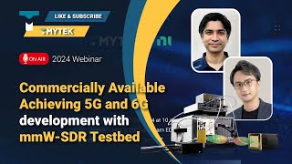 2024 webinar  mmWSDR  Achieving 5G and 6G development with mmWSDR Testbed  TMYTEK [upl. by Eatnohs]