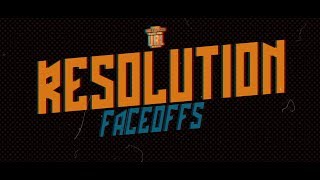 RESOLUTION  FACEOFFS [upl. by Seften]