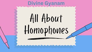 Homophones Part 2   What Are Homophones  English Grammar amp Composition Grade 4  Divine Gyanam [upl. by Tamera]