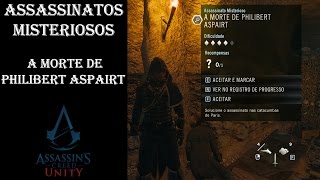 Assassins Creed Unity Assassinatos Misteriosos A Morte de Philibert Aspairt [upl. by Elehcor]