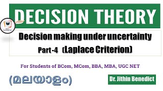 4 Decision theory  Decision under uncertainty  Laplace Criterion By Dr Jithin Benedict [upl. by Lorola]