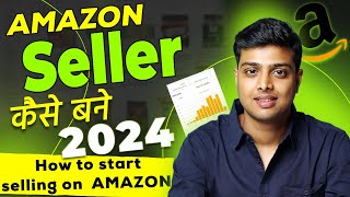 How Start selling on amazon FBA 2024  Amazon par saman kaise beche [upl. by Adamik336]