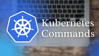 Kubernetes Commands with Example  kubectl [upl. by Maurita]