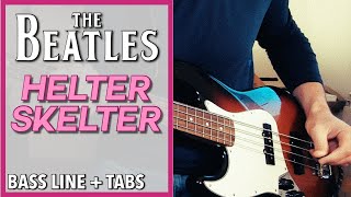 The Beatles  Helter Skelter  BASS LINE Play Along Tabs [upl. by Victory500]