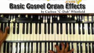 ♫♫ BASIC GOSPEL ORGAN EFFECTS ♫♫ [upl. by Roda290]