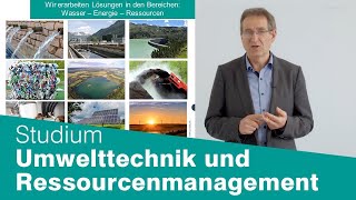 Umwelttechnik und Ressourcenmanagement Studiengangsvorstellung Bachelor [upl. by Pillsbury]