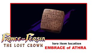 Prince of Persia the Lost Crown lore item EMBRACE of ATHRA location [upl. by Virgel]