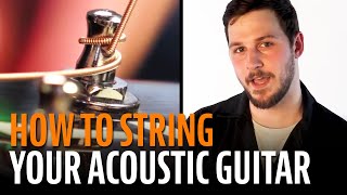 How to String an Acoustic Guitar [upl. by Mauceri]