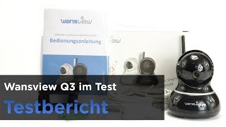 Die Wansview Q3 im Test  Installation Elemente amp Mehr [upl. by Jobina]