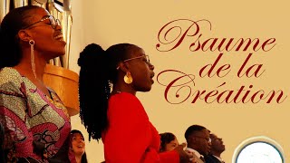 Psaume de la Création  French Christian song [upl. by Innavoig463]