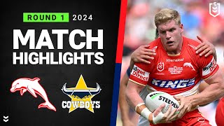 NRL 2024  Dolphins v Cowboys  Match Highlights [upl. by Doersten]