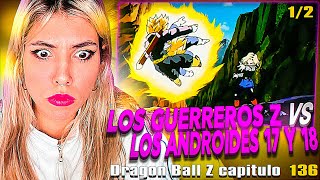 los guerreros z vs los androides 17 y 18😱REACCION A Dragon Ball Z capitulo 136 12 [upl. by Aisatsan]