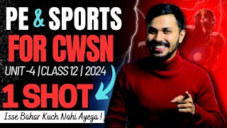 PE amp Sports for CWSN Oneshot Unit 4 Physical Education Class 12 CBSE 202324 Board Papa series 🔥 [upl. by Atok]