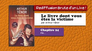 🔴📙🔊 Le livre dont vous êtes la victime 24  Fin… Livre Audio [upl. by Linnette]