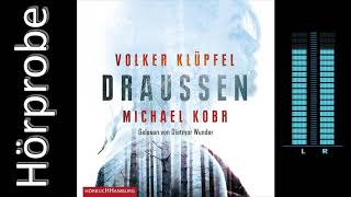 Volker Klüpfel Michael Kobr Draußen Hörprobe [upl. by Ozner]