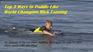 Top 3 Ways to Paddle Like World Champion Mick Fanning [upl. by Twitt665]