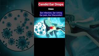 Candid Ear Drops Benefits in Hindi [upl. by Ribak576]