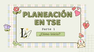 Planeación en Telesecundaria Parte 1 ¿Cómo iniciamos [upl. by Sandry]