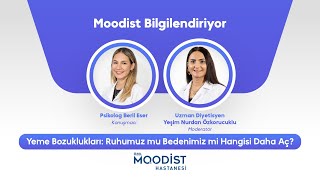 Yeme Bozuklukları Ruhumuz mu Bedenimiz mi Hangisi Daha Aç  Webinar [upl. by Cindra378]