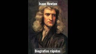 Biografía rápida de Isaac Newton [upl. by Ellynn835]