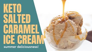 Keto Salted Caramel Ice Cream [upl. by Hamrnand]