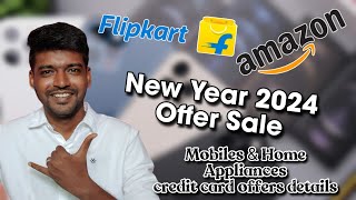 New Year 2024 Offer For Mobile Phone amp Home appliances Flipkart amp Amazon Credit Card Offers [upl. by Fisoi]