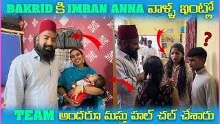 Bakrid కి imran Anna వాళౢ ఇంటిలో Team అందరూ మస్తు హల్ చల్ చేశారు  Pareshan Family [upl. by Ahsila]