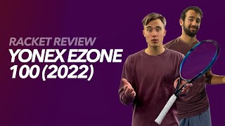 Yonex Ezone 100 2022 Review by GLADIATORS [upl. by Garret]