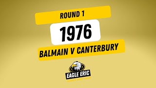 1976 Balmain v Canterbury RD 1 [upl. by Forrer]